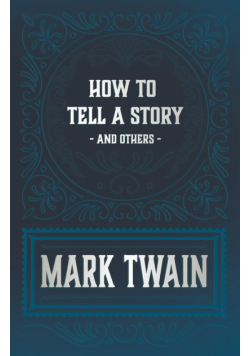 How to Tell a Story and Others