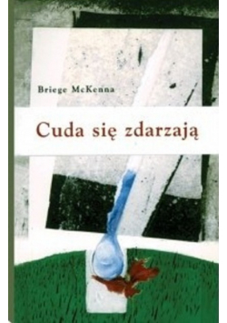 Cuda się zdarzają