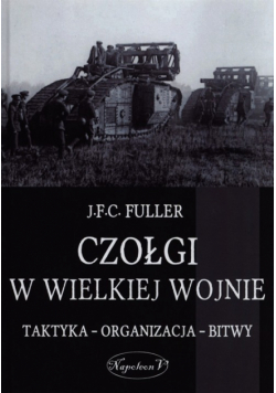 Czołgi w Wielkiej Wojnie