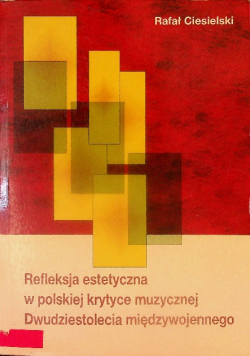 Refleksja Estetyczna W Polskiej Krytyce Muzycznej