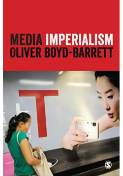 Media Imperialism Boyd - Barrett Oliver