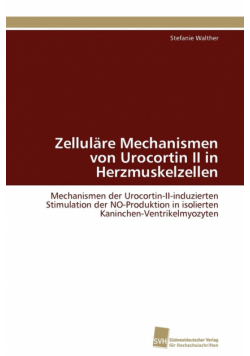 Zelluläre Mechanismen von Urocortin II in Herzmuskelzellen
