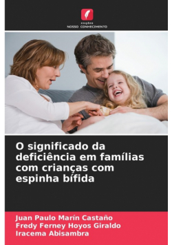 O significado da deficiência em famílias com crianças com espinha bífida