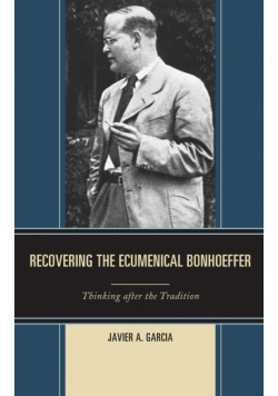 Recovering the Ecumenical Bonhoeffer