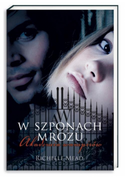 Akademia wampirów 2 W szponach mrozu