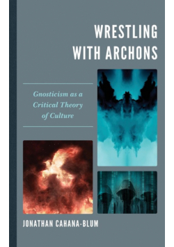 Wrestling with Archons