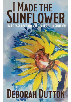 I Made the Sunflower