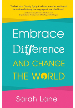 Embrace Difference and Change the World