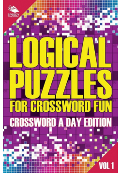 Logical Puzzles for Crossword Fun Vol 1