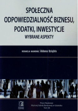Społeczna odpowiedzialność biznesu podatki inwestycje