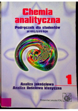 Chemia analityczna podręcznik dla studentów tom I