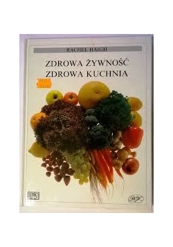 Zdrowa kuchnia, zdrowa żywność