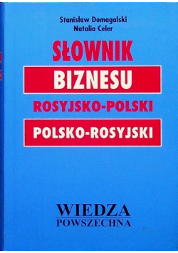 Słownik biznesu rosyjsko - polski polsko - rosyjski