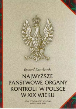 Najwyższe Państwowe Organy Kontroli W Polsce w XIX wieku