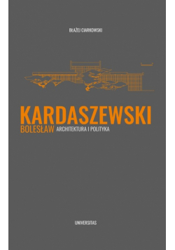 Kardaszewski Architektura i polityka