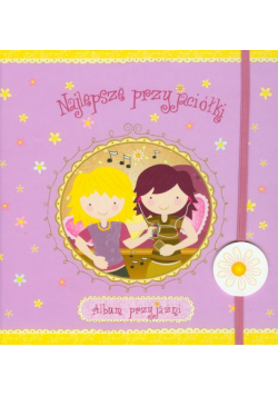 Najlepsze przyjaciółki Album przyjaźni