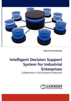 Intelligent Decision Support System for Industrial Enterprises