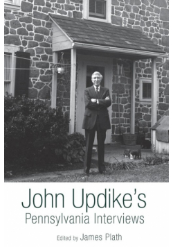 John Updike's Pennsylvania Interviews