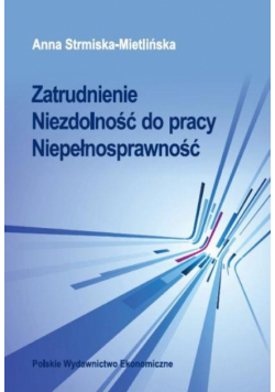 Zatrudnienie Niezdolność do pracy Niepełnosprawność