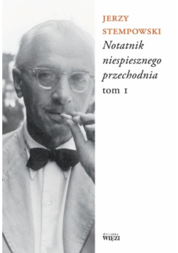Stempowski Jerzy - Notatnik niespiesznego przechodnia