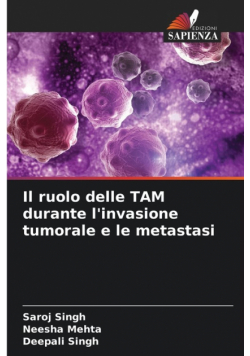 Il ruolo delle TAM durante l'invasione tumorale e le metastasi