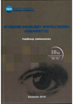 Wybrane problemy współczesnej humanistyki