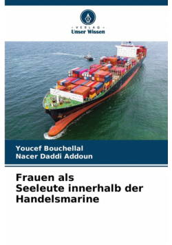 Frauen als Seeleute innerhalb der Handelsmarine