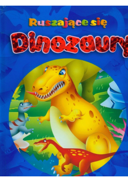 Ruszające się dinozaury