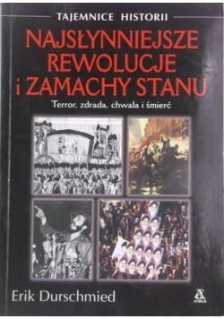Najsłynniejsze rewolucje i zamachy stanu