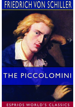 The Piccolomini (Esprios Classics)