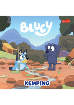 Bluey. Kemping. Moja czytanka