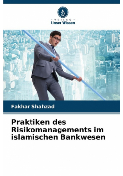 Praktiken des Risikomanagements im islamischen Bankwesen