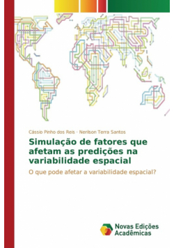 Simulação de fatores que afetam as predições na variabilidade espacial
