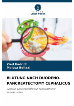 Blutung Nach Duodeno-Pancreatectomy Cephalicus