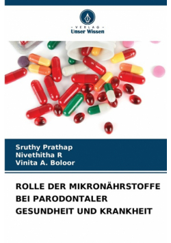 Rolle Der Mikronährstoffe Bei Parodontaler Gesundheit Und Krankheit