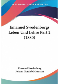 Emanuel Swedenborgs Leben Und Lehre Part 2 (1880)