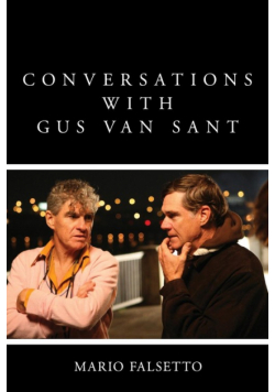 Conversations with Gus Van Sant
