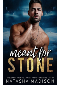 Meant For Stone