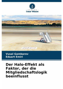 Der Halo-Effekt als Faktor, der die Mitgliedschaftslogik beeinflusst