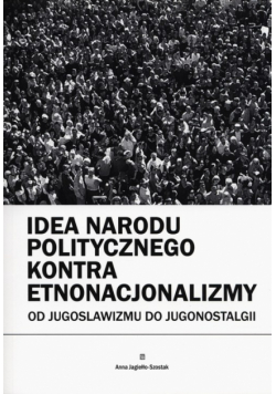 Idea narodu politycznego kontra etnonacjonalizmy