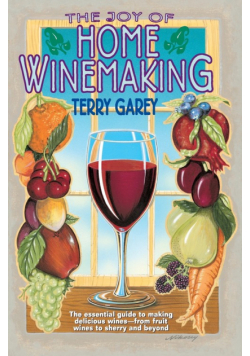 Joy of Home Wine Making