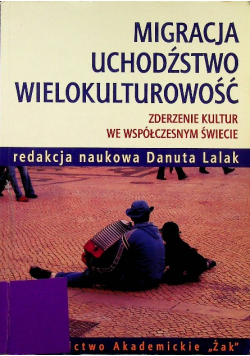 Migracja uchodźstwo wielokulturowość