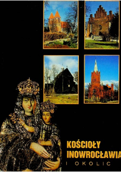 Kościoły Inowrocławia i okolic