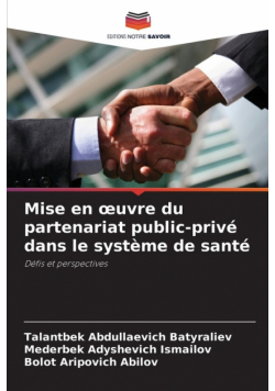 Mise en œuvre du partenariat public-privé dans le système de santé