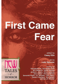 First Came Fear