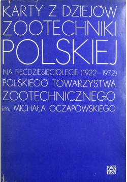 Karty z dziejów zootechniki polskiej