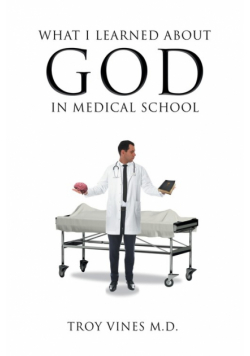 What I Learned about God in Medical School