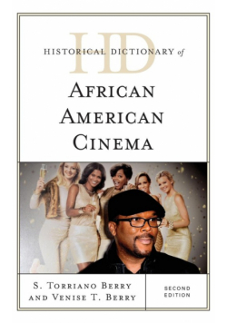 Historical Dictionary of African American Cinema, Second Edition