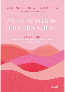 Żeby wygrać, trzeba grać