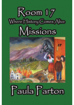 Room 17 - Where History Comes Alive - Missions